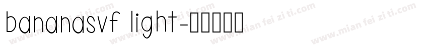 bananasvf light字体转换